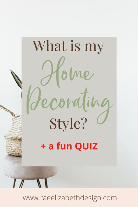 Whats My Style Quiz Home Decor, What Is My Decorating Style Quiz, Decorating Styles Find Your Quiz, What Is My Decorating Style, Home Styles Types Of Interior, Design Styles Types Of Interior, Types Of Home Decor Styles, Romance Decor, Types Of Interior Design Styles