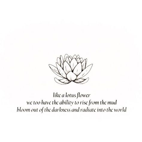 Lotus Quote, Lotus Flower Quote, Namaste Tattoo, Lotus Flower Meaning, Lotus Flower Drawing, Flower Tattoo Meanings, Stuck In The Mud, Meant To Be Quotes, Flower Meanings