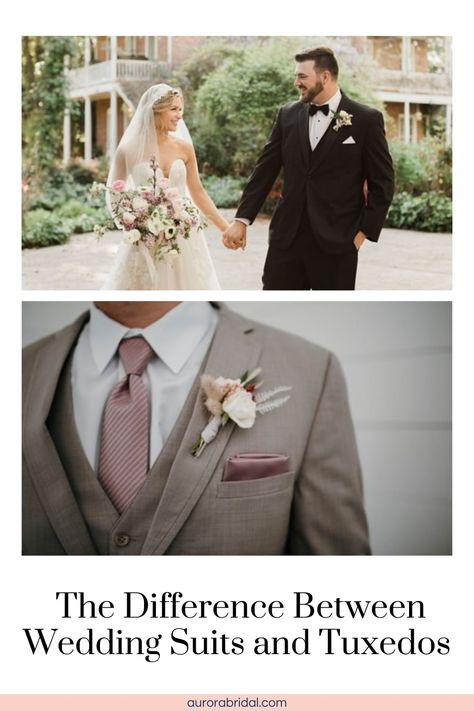 Whether you’re a guy about to tie the knot or a bride helping your groom, bridal party or dad make the right wedding outfit decision, knowing the difference between wedding suits and tuxedos is the first step to finding the perfect men’s wedding attire. Read this post as we unpack everything you need to know about the tuxedo vs. suit debate, what’s the difference, and when it’s appropriate to wear each one! Formal Wear For Men Wedding, Men Wedding Suits, Grooms And Groomsmen, Groom Tuxedo, Tuxedos, Wedding Suits, Aurora