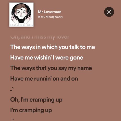 Mr Loverman Aesthetic, Mr Loverman Lyrics, Kira Core, Mr Loverman, Ricky Montgomery, Name Songs, Nick Sturniolo, Song Lyric Quotes, Lyrics Aesthetic