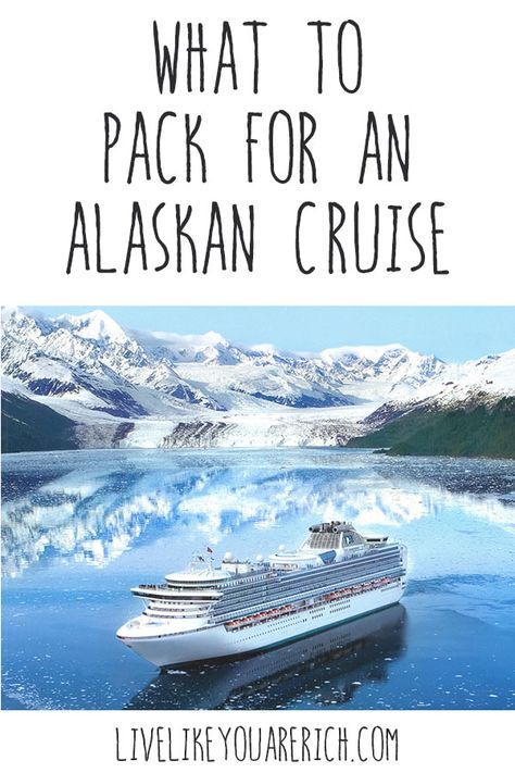 What to Pack for an Alaskan Cruise Packing For An Alaskan Cruise, Canoe Ideas, Alaska Packing List, Alaska Cruise Packing List, Tropical Cruise, Kayaking Tips, Road Trip Packing, Packing For A Cruise, Alaskan Cruise