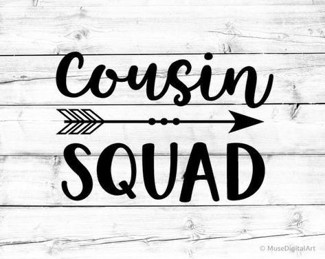 Quotes On Cousins, Quotes About Cousins, Cute Cousin Quotes, Cousins Images, Quotes Cousins, Cousins Quotes, Cousin Crew Svg, Best Cousin Quotes, Cousins Shirts