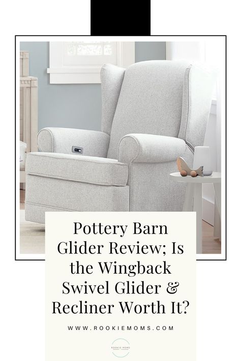 Looking for the perfect, comfy chair for your nursery? Check out this Pottery Barn Glider review and learn why we love the Wingback Swivel Glider & Recliner. Nursery Recliner Glider, Pottery Barn Nursery, Nursery Recliner, Pottery Barn Baby, Nursery Glider, Swivel Glider Recliner, Glider Rocker, Glider Recliner, Glider Chair