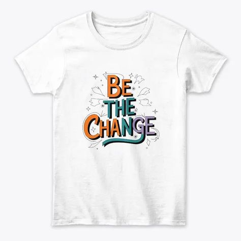 Be the Change Inspirational Typography
Women's Classic Tee #teespring #tshirts #mug #stickers Spring Tee, Spring Tees, Inspirational Typography, Be The Change, Typography Inspiration, The Change, Unisex T Shirt, Typography, Mug