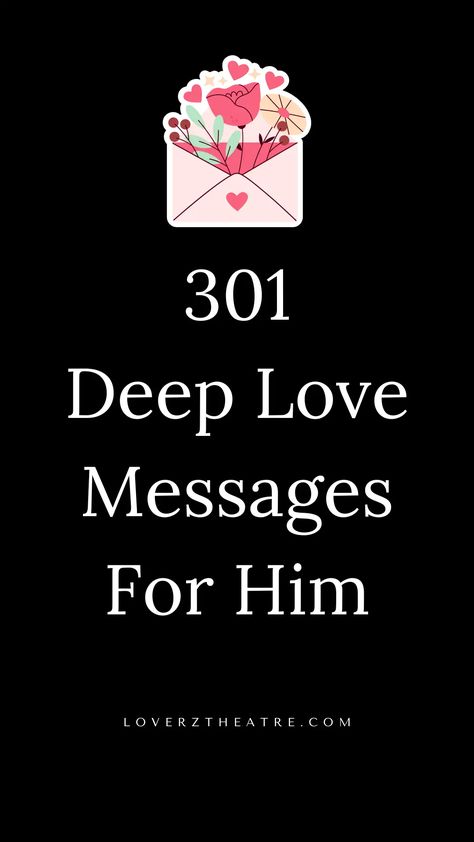 How would you feel if you just received a love message from your other half telling you how much you mean to him? In case you want to make your partner feel the same way, and you want to be able to convey your deepest feelings to him, these romantic love messages for him will serve as a tool to express your love to your man, boyfriend, or husband. Best love messages for him Sweet Messages For Him, Message To My Husband, Power Of Love Quotes, Sweet Messages For Boyfriend, Best Love Messages, Love Messages For Husband, Love Message For Boyfriend, Intimate Questions, Love Texts For Him