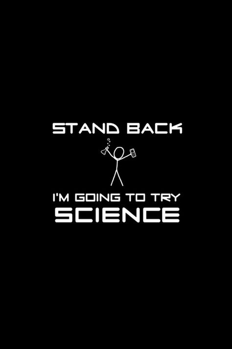 I won't see ya in a while! Cuz I'm trying SCIENCE! Nerdy Wallpaper, Wall Paper Iphone, Paper Iphone, Paper Quote, Science Nerd, Humor Hilarious, Funny Phone Wallpaper, Geek Humor, Wallpaper Iphone Quotes