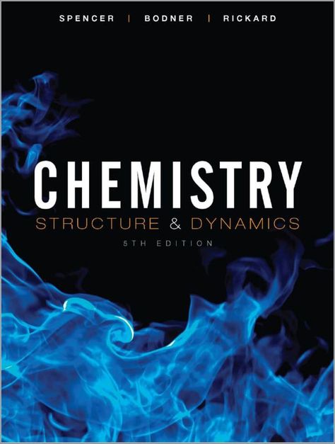 Free Download Chemistry Structure and Dynamics (5th Ed.) By Spencer, Bodner and Rickard in pdf https://chemistry.com.pk/books/chemistry-structure-and-dynamics-5e-spencer/ Chemistry Book Pdf, Physical And Chemical Properties, Chemistry Lessons, Molecular Structure, Chemical Engineering, Hardcover Book, How To Know, Bookstore, Chemistry