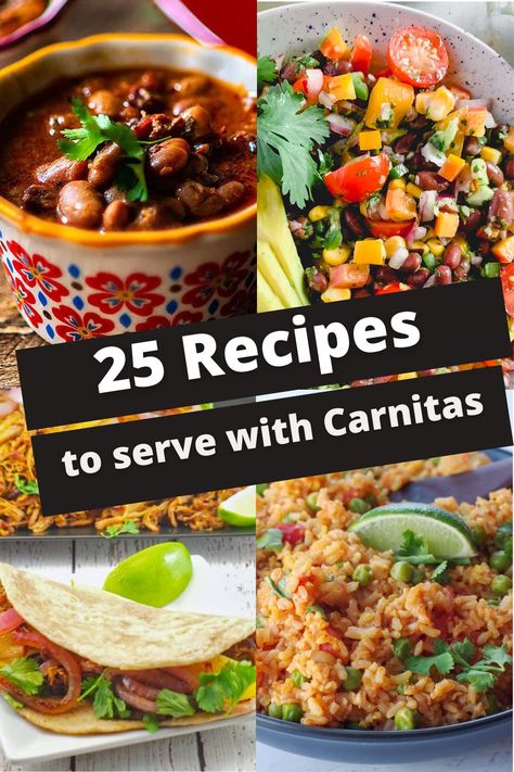 If you're not sure what to serve with carnitas, I've got you covered with 25 recipes to accompany your delicious carnitas! Carnitas Salad Bowl, Side For Carnitas, Side Dishes For Pork Carnitas, What To Serve With Carnitas Tacos, What To Serve With Carne Asada, How To Eat Carnitas, Sides With Carnitas, Side Dishes For Carnitas, Carnitas Tacos Sides