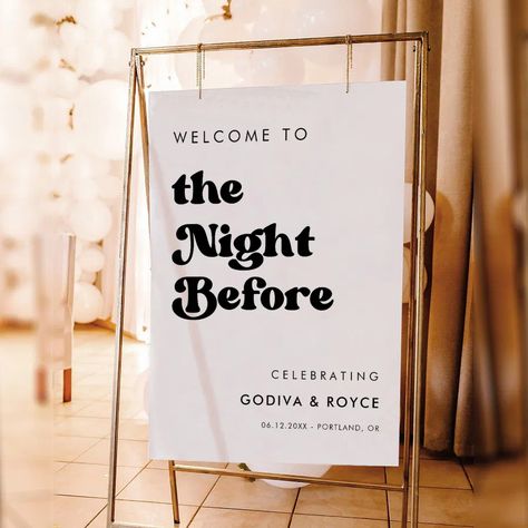 Stylish black and white The Night before welcome Foam Board Black And White Backyard Party, Black And White Wedding Decor Table, Night Before Wedding Party, Welcome To The Night Before Sign, Wedding Welcome Party Decor, The Night Before, Black And White Rehearsal Dinner, Sayulita Wedding, Rehearsal Dinner Welcome Sign