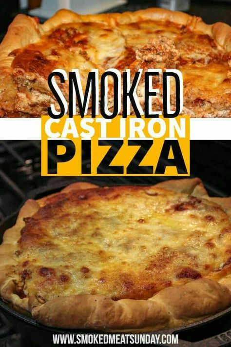 Smoked Pizza, Traeger Grill Recipes, Deep Dish Pizza Recipe, Cast Iron Pizza, Camping Dishes, Skillet Lasagna, Pizza Roll, Pellet Smoker, Smoker Cooking