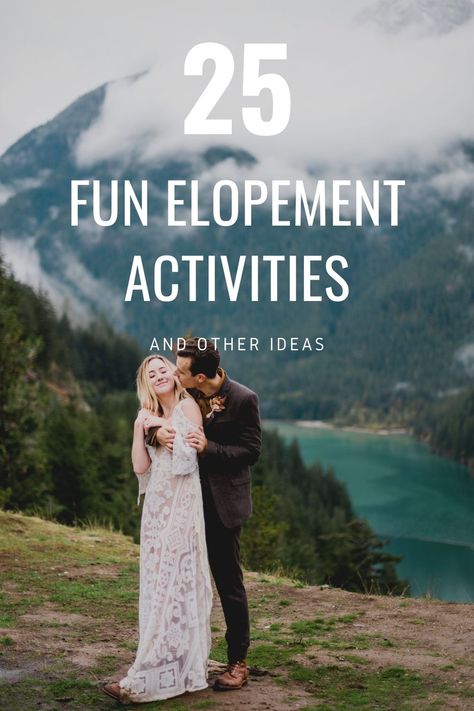 Adventure Elopement Activities, Destination Wedding Activities, Elopement Day Ideas, Small Elopement Ceremony, Small Wedding Activities, Small Elopement Wedding Ideas, Fun Elopement Ideas, Adventure Elopement Ideas, Elope Wedding Ideas