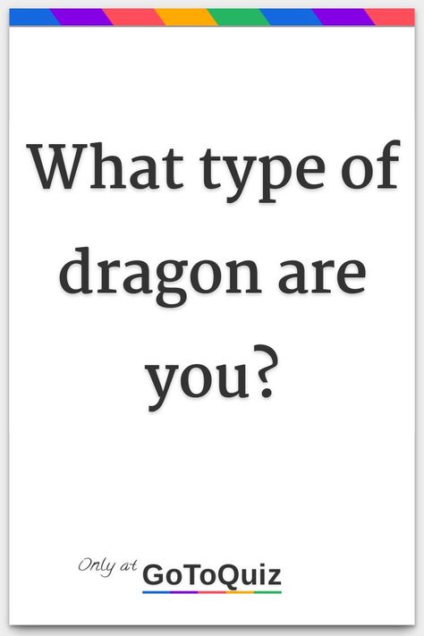 Dragon Quotes, Light Dragon, Aesthetic Quiz, Types Of Dragons, Villain Quote, Mythical Creatures Fantasy, Mythical Dragons, Test Quiz, Quizzes For Fun