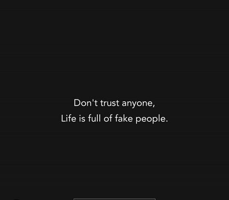 Don't Trust Any People, Don’t Trust Anyone Quote, Dont Trust People, Don't Trust Anyone, Heart Touching Love Quotes, Fake People, Don't Trust, Dont Trust, Heart Touching