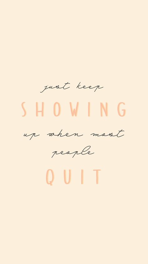 I.... will always show up! Especially when others quit! Show Up For Yourself, Fantastic Quotes, Quotes Dream, Picture Quote, Success Inspiration, Don't Quit, Inspiration Quote, Robert Kiyosaki, Up Quotes