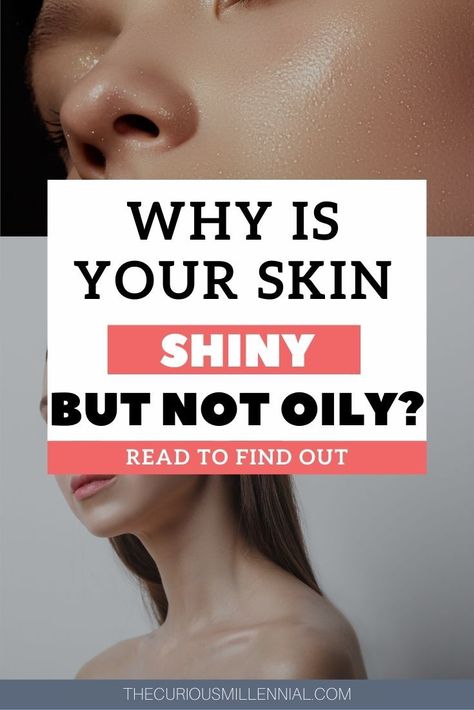 Every girl is unique, some girls have a lot of shine and others don't. This question arises when they believe there is no oil on their skin, and still have shiny faces. The answer is that shiny skin is possible without oily skin. To understand the cause of shiny skin, you should read on. #oily #oilyskincare #shinyskin Shiny Skin Remedies, Oily Face Remedy, Remedies For Oily Skin, Oily Skin Routine, Proper Skin Care Routine, Reduce Oily Skin, Shiny Face, Oily Skin Face, Oily Skin Remedy