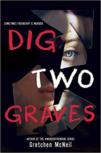 Get ready for a twisty ride. The post GFY Giveaway: Dig Two Graves, by Gretchen McNeil first appeared on Go Fug Yourself. Thriller Books, One Of Us Is Lying, Teenage Books To Read, Unread Books, Is A Girl, Recommended Books To Read, Horror Books, Top Books To Read, Book Suggestions