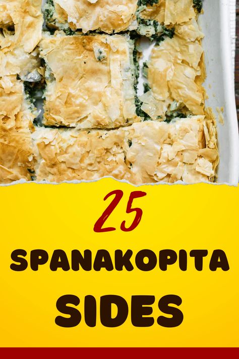 What to Serve with Spanakopita Flatbread Garlic Bread, Greek Side Dishes, Greek Salads, Greek Baklava, Italian Side Dishes, Lamb Gyros, Baked Fish Fillet, Hummus And Pita, Grilled Chicken Skewers