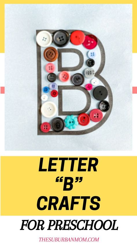 Preschool Diy Crafts, Preschool Letter B, Letter B Activities, Preschool Letter Crafts, Prek Crafts, Alphabet Crafts Preschool, Abc Crafts, The Letter B, Fun Activities For Toddlers