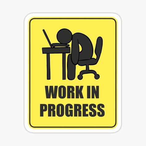 "Work In Progress Street Sign" Sticker for Sale by TrailMixArt Work In Progress Sign, Thesis Writing, Sign Sticker, Street Sign, Data Analysis, Street Signs, Data Science, Work In Progress, Science And Technology