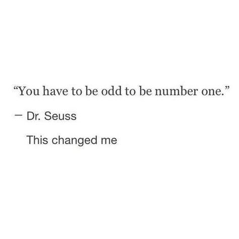 dr. Seuss quotes Seuss Quotes, Ur Mom, Quotes Thoughts, Literature Quotes, Poem Quotes, Spoken Word, Deep Thought Quotes, Dr Seuss, Quote Aesthetic