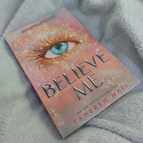 believe me by tahereh mafi Believe Me Book, Can We Just Talk, Tahereh Mafi, Spill The Tea, Shatter Me Series, Shatter Me, Pink Books, Romantic Books, Reading Romance