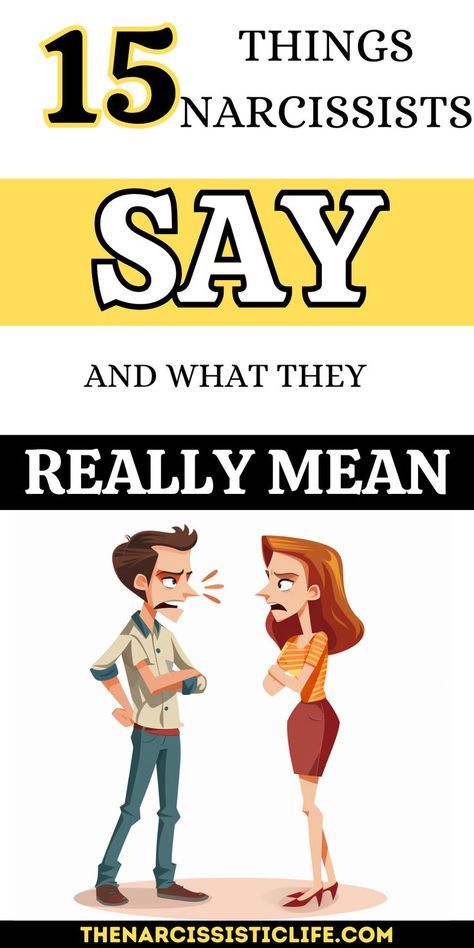 15 Things Narcissists Say And What They really Mean Things Narcissists Say, Narcissistic Husband, Narcissistic Tendencies, Behavior Quotes, Narcissistic Men, Too Sensitive, Narcissism Relationships, Survival Skills Life Hacks, Cheating Quotes