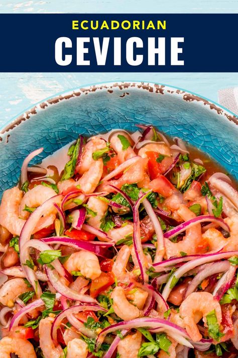 Ecuadorian Ceviche Recipe, Ecuadorian Ceviche, Ceviche Shrimp, Easy Shrimp Ceviche, How To Make Ceviche, Shrimp Ceviche Recipe, Ecuadorian Food, South American Recipes, Dinners Recipes