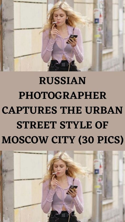 Russia Street Style, Russian Summer Outfits, Russian Fashion Aesthetic, Russian Womens Fashion, Russian Outfits Street Style, Russian Woman Style, Russian Fashion Modern, Russian Street Fashion, Russian Fashion Street