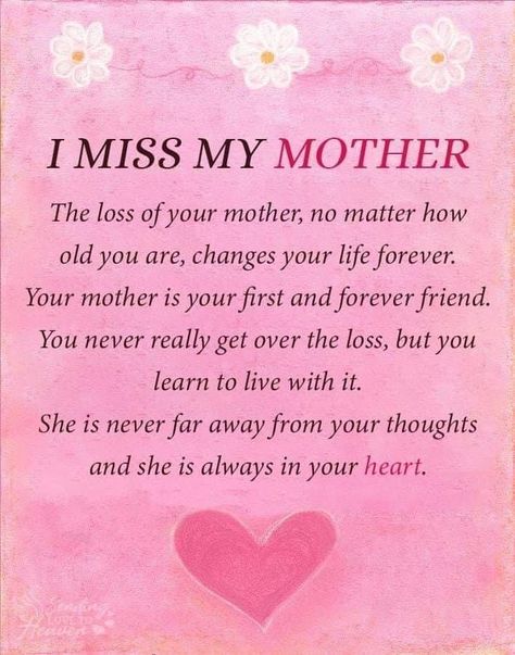 Missing My Family In Heaven, Missing Mom In Heaven, Miss My Mom Quotes, Love My Daughter Quotes, Miss You Mom Quotes, Mom In Heaven Quotes, Mom I Miss You, Heaven Poems, Missing Mom