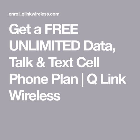 Get a FREE UNLIMITED Data, Talk & Text Cell Phone Plan | Q Link Wireless Free Cell Phone, Cell Phone Service, Free Phones, Unlimited Data, Phone Service, Stand Up, Government, Cell Phone, Sign Up