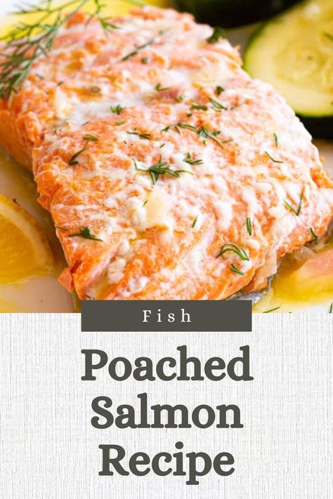 Simple and Delicious Poached Salmon Recipe Poached Salmon Recipes, Sauteed Chicken Recipes, Slow Cooked Steak, Steam Chicken Recipe, Pressure Cooker Recipes Chicken, Poached Fish, Dinner Ingredients, Bbq Salmon, Trout Recipes