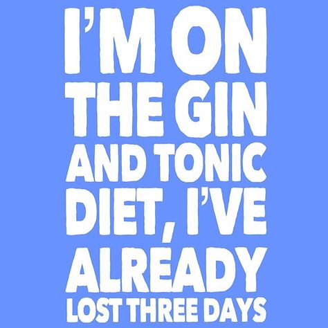 Gin Jokes, Gin Tonic Quotes, Hendrick's Gin, Gin Bleach, Gin Quotes, Juice Quotes, Wine Jokes, Gin Brands, Mottos To Live By