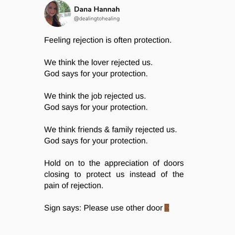 Dealing to Healing on Instagram: "💫 Rejection or Protection #dealingtohealing #healing #protection #protectyourpeace #rejection #toxicrelationships #toxic #toxicfamily #toxicpeople #jobs #God #doors #closingdoors #atlanta" Dealing With Rejection Quotes, Rejection Is Protection, Job Rejection Quotes, How To Deal With Rejection, Dealing With Rejection, Job Rejection, Favorite Verses, Job Quotes, Toxic Family