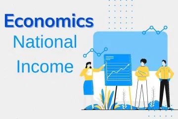 Economics Chapter 1 National Income Class 12 Notes 23 National Income Economics, Circular Flow Of Income, Class 12 Notes, National Income, Factors Of Production, Indirect Tax, Gross Domestic Product, Class 12, Romantic Song Lyrics