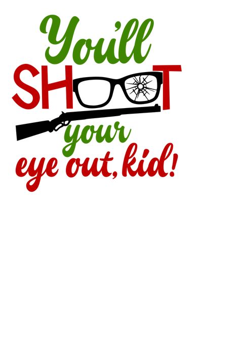 YoullShootYourEyeOutKidDXF Christmas Story Svg, Christmas Bundle, Christmas Story, 3d Christmas, Svg Christmas, A Christmas Story, Free Christmas, Funny Christmas, Free Svg