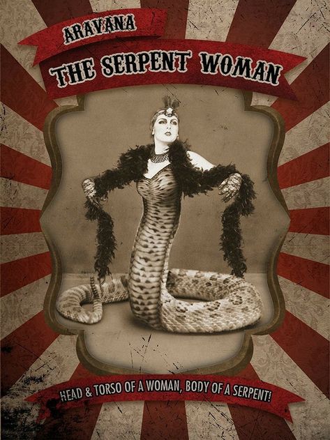 Serpent Woman, Haunted Circus, Haunted Carnival, Creepy Circus, Old Circus, Vintage Circus Posters, Circus Aesthetic, Creepy Carnival, Halloween Circus