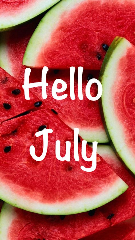 July Hello Month, Happy July 1st Quotes, Happy July Month, Hello July Wallpapers, Hello July Month, Hello July Images, New Month Greetings, Months Quotes, Hello January Quotes