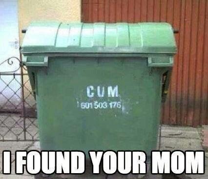 Cum Dumpster Best Your Mom Jokes, Mum Jokes, Yo Momma Jokes, Savage Texts, Yo Momma, Dark Jokes, Mom Memes, Mom Jokes, Quick Jokes