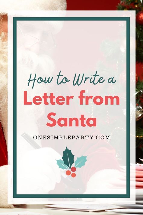 Need to write a letter from Santa and don't know where to start? Check out this guide to write the perfect letter from Santa. It's the perfect way to fuel the Christmas magic. #letterfromsanta #santaletter Diy Santa Letter To Kid, Christmas Letter From Santa, Free Letters From Santa, Xmas Letter, Christmas Party Decorations Diy, Santa Writing, Dear Santa Letter, Santa Template, Santa Letter Template