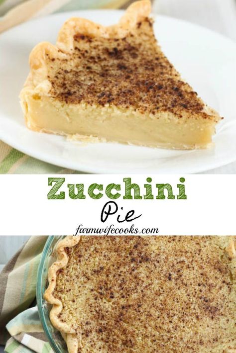 Zucchini Pie - The Farmwife Cooks Pie, Zucchini Pie Recipes, Zucchini Desserts, Zucchini Recipes Dessert, Sugar Cream Pie, Zucchini Pie, Cream Pie Recipes, Zucchini Bread Recipes, Recipe Sweet