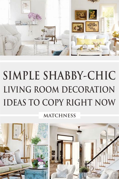 Simple Shabby-chic Living Room Decoration Ideas to Copy Right Now ~ Matchness.com Shabby Chic Decor Living Room Farmhouse, Minimal Livingroom, Country Shabby Chic Decor, Fancy Living Rooms, Living Room Decoration Ideas, Shabby Chic Modern, Shabby Chic Decor Living Room, Room Decoration Ideas, Living Tv