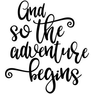 and so the adventure begins Senior Graduation Party, The Adventure Begins, 3d Printing Education, Adventure Begins, Congratulations Graduate, Silhouette Design Store, And So The Adventure Begins, Brush Lettering, Printable Patterns