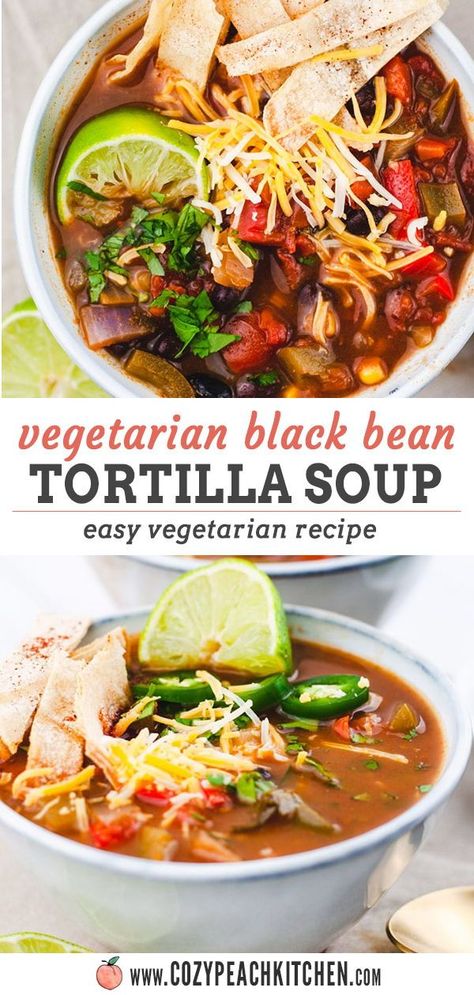 Bean Recipes Vegetarian, Vegetable Tortilla Soup, Black Bean Tortilla Soup, Bean Tortilla Soup, Black Bean Tortilla, Meatless Soups, Easy Bean Recipes, Vegetarian Tortilla Soup, Easy Vegetarian Dinner