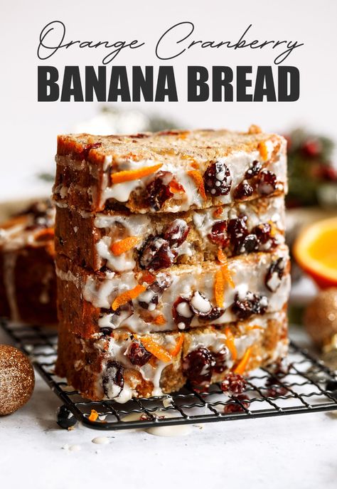 Festive Orange Cranberry Banana Bread - UK Health Blog - Nadia's Healthy Kitchen Cranberry Orange Banana Bread, Holiday Banana Bread, Christmas Banana Bread, Orange Banana Bread, Cranberry Nut Muffins, Cranberry Banana Bread, Banana Yogurt Muffins, Fruit Breads, Banana Bread Vegan