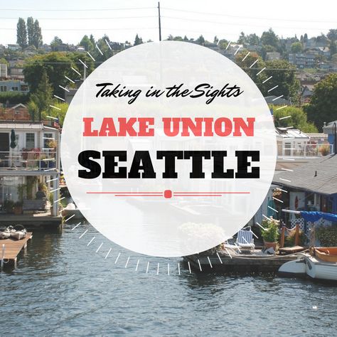 Lake Union Seattle, Things To Do In Seattle, Seattle Trip, Seattle City, Lake Union, Tourist Sites, Pike Place Market, Pike Place, Cruise Port