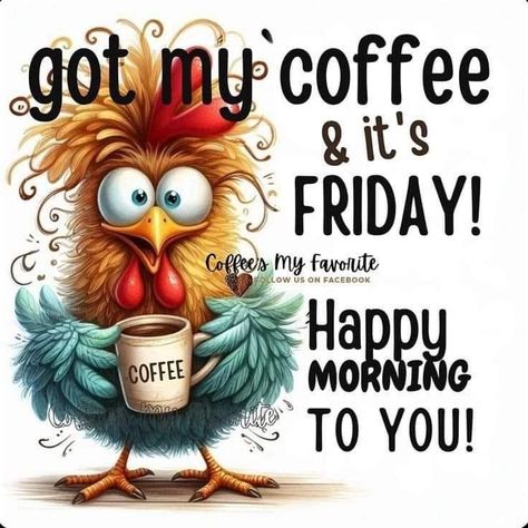 Friday Greetings Good Morning, Happy Friday Morning Quotes, Good Morning Friday Funny, Happy Friday Funny Humor, Good Morning Friday Quotes, Happy Friday Good Morning, Friday Morning Greetings, Happy Friday Gif, Happy Friday Pictures