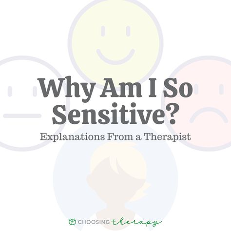 Why Am I So Sensitive, Being Sensitive, Too Sensitive, Highly Sensitive Person, Gluten Sensitivity, Mental Health Disorders, Online Therapy, Highly Sensitive, Cognitive Behavioral Therapy