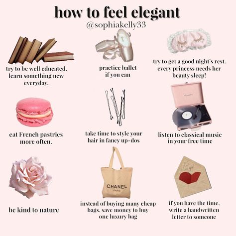 Girly Fancy Aesthetic, How To Act Like A Lady Tips, How To Feel Elegant, How To Feel Like A Princess, Become Aesthetic, Coquette Tips, Coco Chanel Aesthetic, Elegance Tips, Elegant Tips