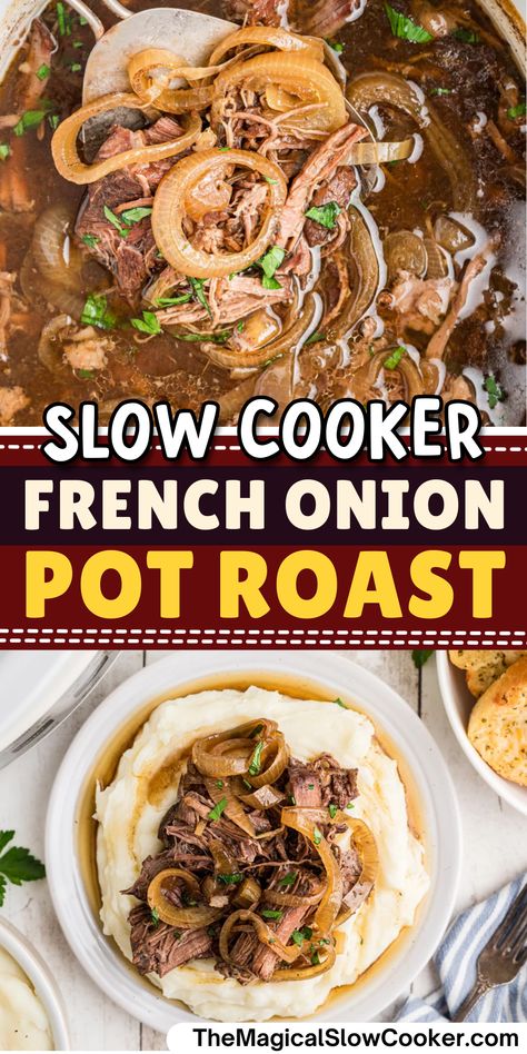 Slow Cooker French Onion Pot Roast Crockpot French Onion Beef, Slow Cooker French Onion Pot Roast, French Onion Pot Roast Crockpot, French Onion Roast Crock Pot, Blade Roast Slow Cooker, Slow Cook Pot Roast, French Onion Pot Roast, Pot Roast Dinner, Roast Beef Crock Pot Recipes