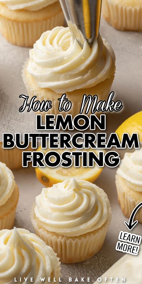 Flavored Buttercream Frosting, Lemon Icing Recipe, Flavored Buttercream, Lemon Buttercream Icing, Homemade Frosting Recipes, Berry Desserts, Lemon Buttercream Frosting, Lemon Frosting, Homemade Recipes Dessert